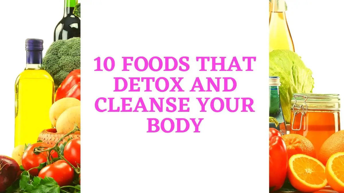 10-Foods-That-Detox-and-cleanse-your-Body