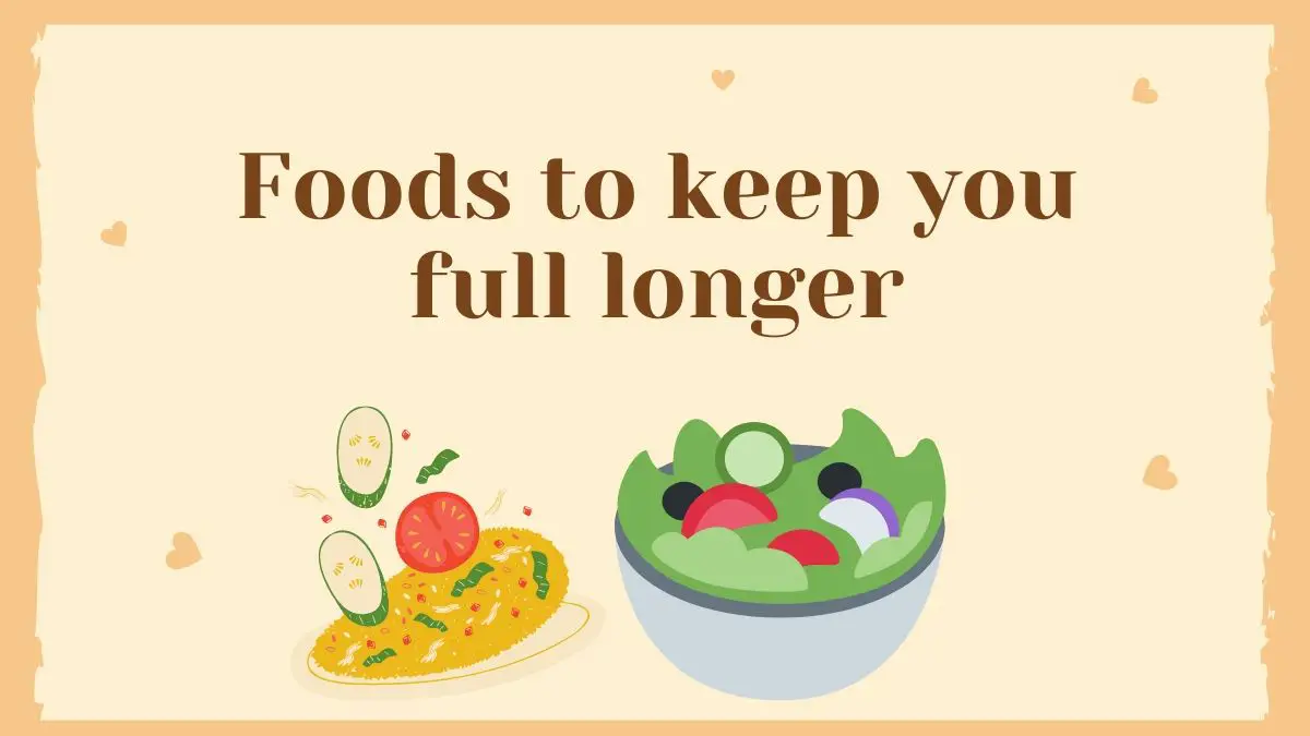 Foods-to-keep-you-full-longer