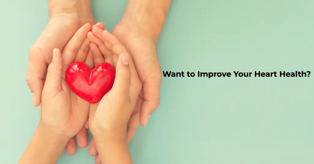 Improve Your Heart Health