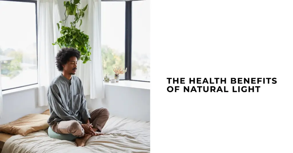 The Health Benefits of Natural Light