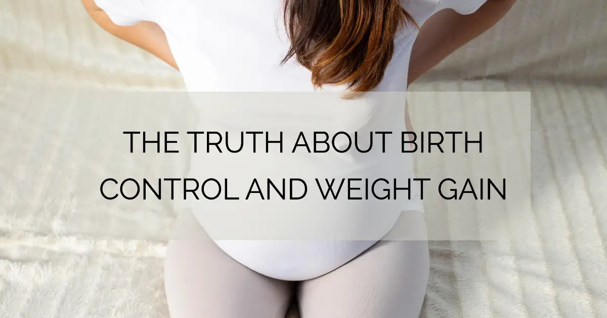 How To Stop Weight Gain After Stopping Birth Control 