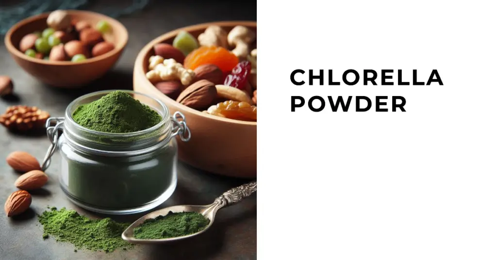 Chlorella Powder: The Superfood You Need to Know About