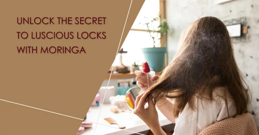 Moringa Benefits For Hair